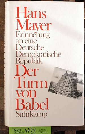 Bild des Verkufers fr Der Turm von Babel Erinnerung an eine Deutsche Demokratische Republik zum Verkauf von Baues Verlag Rainer Baues 