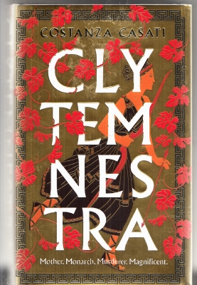 Seller image for Clytemnestra (signed/limited) for sale by COLD TONNAGE BOOKS