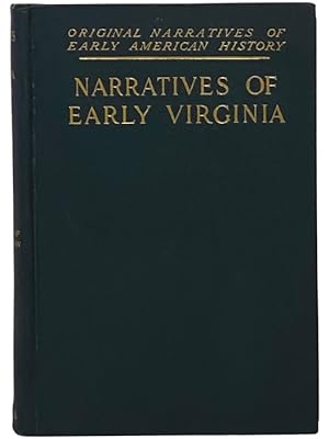 Seller image for Narratives of Early Virginia, 1606-1625 (Original Narratives of Early American History, Volume 5) for sale by Yesterday's Muse, ABAA, ILAB, IOBA