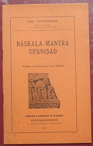 les Upanishad - XVI - Baskala-Mantra Upanisad