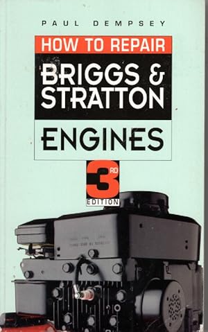 Immagine del venditore per How to Repair Briggs and Stratton Engines venduto da Ye Old Bookworm