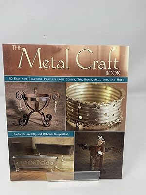 Seller image for The Metal Craft Book: 50 Easy and Beautiful Projects from Copper, Tin, Brass and Aluminium for sale by Cambridge Recycled Books