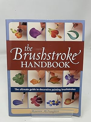The Brushstroke Handbook (NIP): The ultimate guide to decorative painting brushstrokes