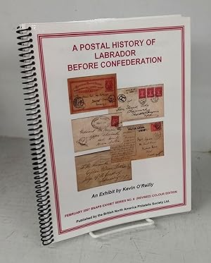 Bild des Verkufers fr A Postal History of Labrador Before Confederation zum Verkauf von Attic Books (ABAC, ILAB)