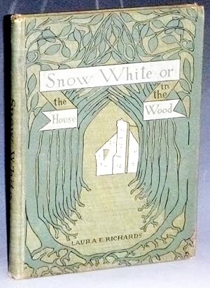 Snow White; or the House in the Wood