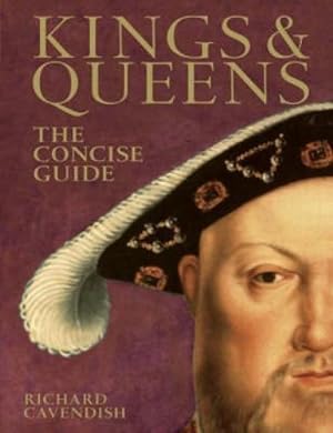 Image du vendeur pour Kings & Queens: The Concise Guide mis en vente par WeBuyBooks