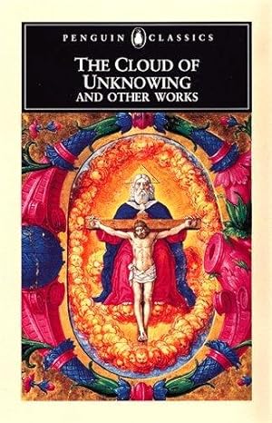 Seller image for The Cloud of Unknowing and Other Works (Classic, Modern, Penguin) for sale by WeBuyBooks 2