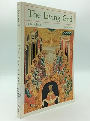 Seller image for THE LIVING GOD: A Catechism for the Christian Faith, Volume 2 for sale by Kubik Fine Books Ltd., ABAA