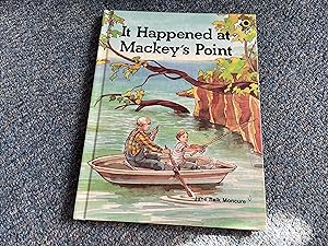 It Happened at Mackey's Point: A story about God's power . and about trusts (A Book for competent...