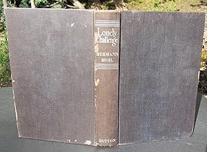 Seller image for THE LONELY CHALLENGE -- First Edition for sale by JP MOUNTAIN BOOKS