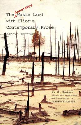 Imagen del vendedor de The Annotated Waste Land with Eliot's Contemporary Prose (Paperback or Softback) a la venta por BargainBookStores
