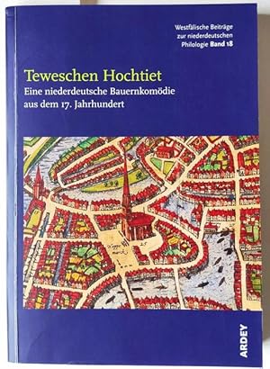 Imagen del vendedor de Teweschen Hochtiet. Eine niederdeutsche Bauernkom�die aus dem 17. Jahrhundert. = Westf�lische Beitr�ge zur niederdeutschen Philologie Band 18 (Widmung von Elmentaler f�r den Germanisten Arend Mihm auf dem Vortitelblatt. Und Karton der CAU Kiel desselben f�r denselben) a la venta por Versandantiquariat Kerstin Daras