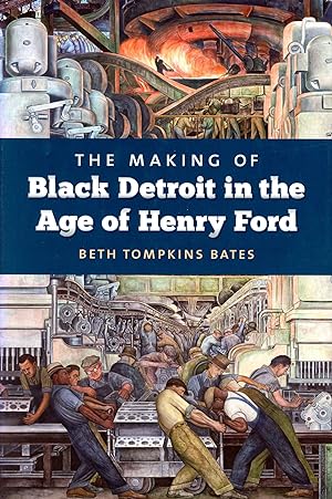 Bild des Verkufers fr The Making of Black Detroit in the Age of Henry Ford zum Verkauf von Bagatelle Books, IOBA