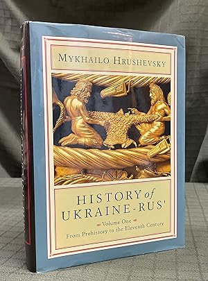 Imagen del vendedor de History of Ukraine-Rus' Volume 1. From Prehistory to the Eleventh Century [1st Edition] a la venta por Peryton Books