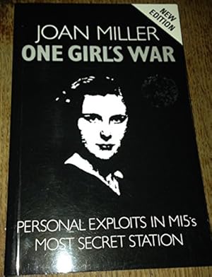 Imagen del vendedor de One Girl's War: Personal Exploits in MI5's Most Secret Station a la venta por WeBuyBooks