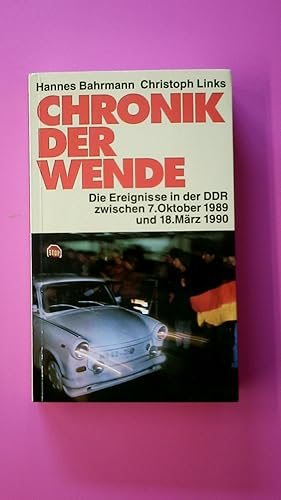 Bild des Verkufers fr CHRONIK DER WENDE. die Ereignisse in der DDR zwischen 7. Oktober 1989 und 18. Mrz 1990 zum Verkauf von Butterfly Books GmbH & Co. KG