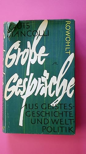 Seller image for GROSSE GESPRCHE AUS GEISTESGESCHICHTE UND WELTPOLITIK. for sale by Butterfly Books GmbH & Co. KG