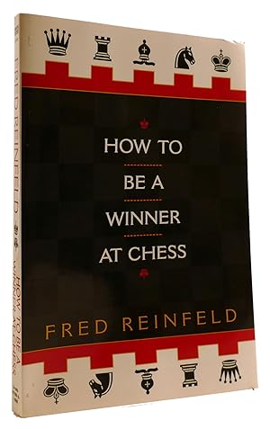 Seller image for HOW TO BE A WINNER AT CHESS for sale by Rare Book Cellar