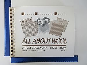 Image du vendeur pour All About Wool : Fabric Dictionary and Swatchbook (Fabric Reference Ser.; Vol. 3) mis en vente par Coas Books