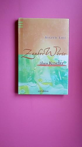 Bild des Verkufers fr ZAUBERWORTE BER KINDER. zum Verkauf von Butterfly Books GmbH & Co. KG