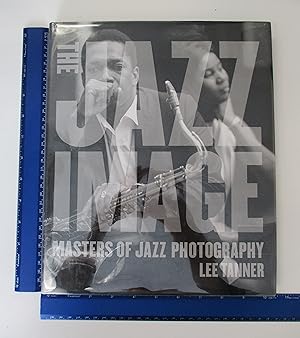Imagen del vendedor de The Jazz Image: Masters of Jazz Photography a la venta por Coas Books