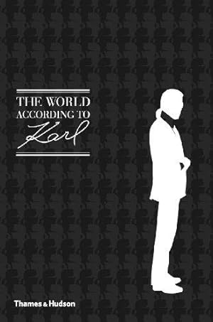 Seller image for The World According to Karl: The Wit and Wisdom of Karl Lagerfeld for sale by WeBuyBooks