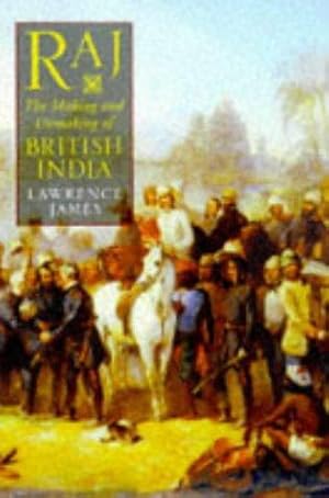 Bild des Verkufers fr Raj: The Making and Unmaking of British India zum Verkauf von WeBuyBooks