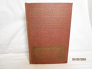 Image du vendeur pour Fairfield's Pioneer History of Lassen County California, Containing Everything That Can be Learned about it from the Beginning of the World to the Year of Our Lord 1870 mis en vente par curtis paul books, inc.