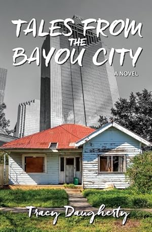 Seller image for Tales from the Bayou City for sale by GreatBookPrices