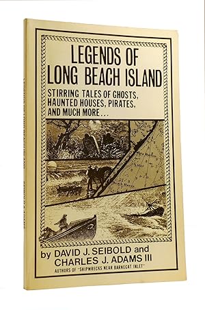 Bild des Verkufers fr LEGENDS OF LONG BEACH ISLAND Stirring Tales of Ghosts, Haunted Houses, Pirates, and so Much More zum Verkauf von Rare Book Cellar