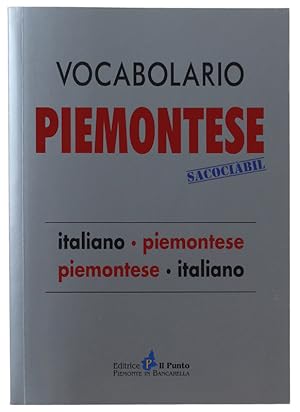 Imagen del vendedor de VOCABOLARIO PIEMONTESE "sacociabil". Italiano-piemontese piemontese-italiano.: a la venta por Bergoglio Libri d'Epoca