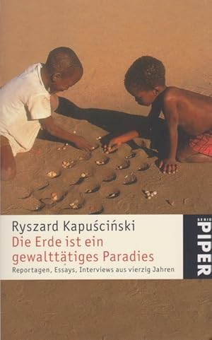 Bild des Verkufers fr Erde ist ein gewaltttiges Paradies, Die. Reportagen, Essays, Interviews aus vierzig Jahren. Aus dem Polnischen von Martin Pollack, Renate Schmidgall und Edith Heller. zum Verkauf von La Librera, Iberoamerikan. Buchhandlung