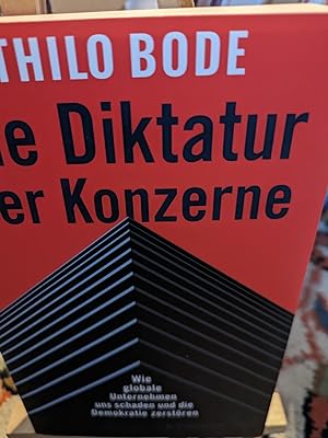 Seller image for Die Diktatur der Konzerne, wie globale Unternehmen uns schaden und die Demokratie zerstren for sale by Verlag Robert Richter
