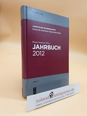 Bild des Verkufers fr Jahrbuch der Juristischen Zeitgeschichte: Band 13 (2012) / Institut fr Juristische Zeitgeschichte Hagen zum Verkauf von Roland Antiquariat UG haftungsbeschrnkt