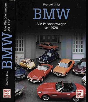Image du vendeur pour BMW: Alle Personenwagen seit 1928. mis en vente par Versandantiquariat  Rainer Wlfel