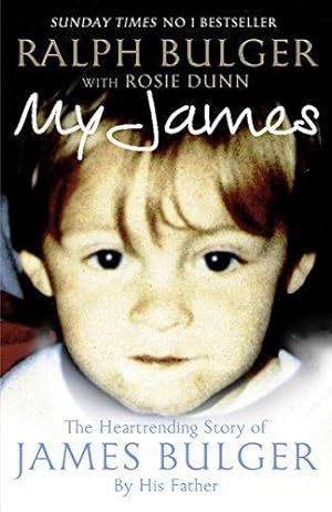 Imagen del vendedor de My James: The Heart-rending Story of James Bulger by His Father a la venta por WeBuyBooks 2