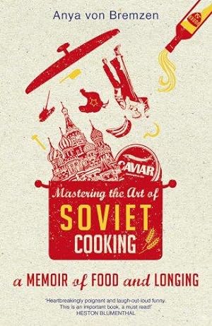 Seller image for Mastering the Art of Soviet Cooking for sale by WeBuyBooks