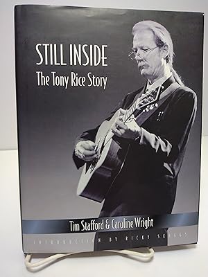 Seller image for Still Inside: The Tony Rice Story for sale by Brodsky Bookshop