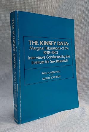Imagen del vendedor de The Kinsey Data: Marginal Tabulations of the 1938-1963 Interviews Conducted by the Institute for Sex Research a la venta por Book House in Dinkytown, IOBA