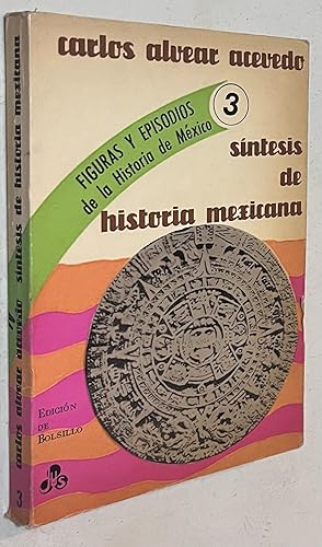 Imagen del vendedor de Sintesis de Historia Mexicana Figuras y episodios de la Historia de Mexico 3 a la venta por Once Upon A Time