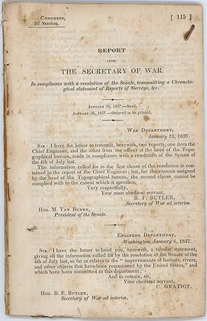 Bild des Verkufers fr Report from the Secretary of War, in Compliance with a resolution of the Senate, transmitting a Chronological statement of Reports of Surveys, &c. January 24, 1837. Read. January 28, 1837. Ordered to be printed zum Verkauf von Kaaterskill Books, ABAA/ILAB