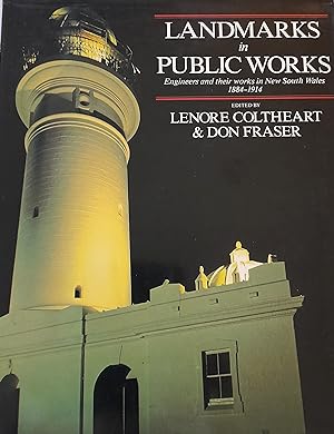 Bild des Verkufers fr Landmarks in Public Works: Engineers and their works in New South Wales 1884-1914. zum Verkauf von Banfield House Booksellers