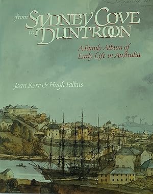 Bild des Verkufers fr From Sydney Cove to Duntroon: A Family Album of Early Life in Australia. zum Verkauf von Banfield House Booksellers