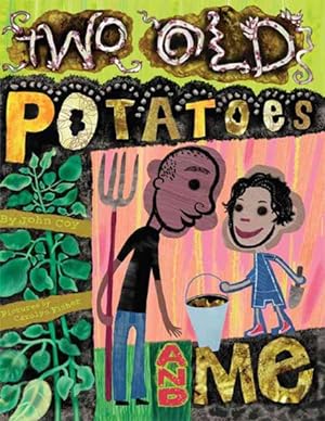 Seller image for Two Oid Potatoes and Me for sale by GreatBookPrices
