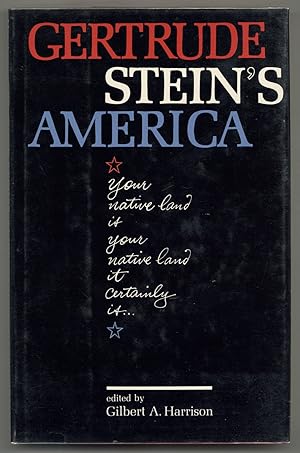 Image du vendeur pour Gertrude Stein's America mis en vente par Between the Covers-Rare Books, Inc. ABAA