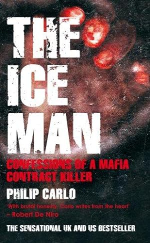 Imagen del vendedor de The Ice Man: Confessions of a Mafia Contract Killer a la venta por WeBuyBooks