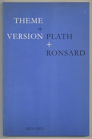 Bild des Verkufers fr Theme & Version: Plath & Ronsard zum Verkauf von Between the Covers-Rare Books, Inc. ABAA