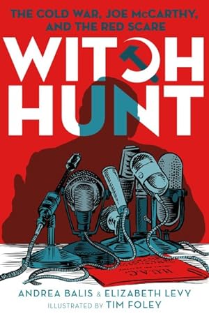 Imagen del vendedor de Witch Hunt : The Cold War, Joe McCarthy, and the Red Scare a la venta por GreatBookPrices
