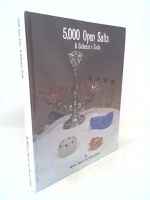 Bild des Verkufers fr 5000 Open Salts: A Collectors' Guide zum Verkauf von ThriftBooksVintage