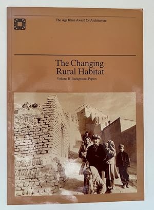The Changing Rural Habit: Proceedings of Seminar Six in the Series Architectural Transformations ...